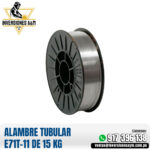 ALAMBRE TUBULAR E71T-11 DE 15 KG